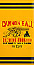 CANNON BALL CHEWING TOBACCO 